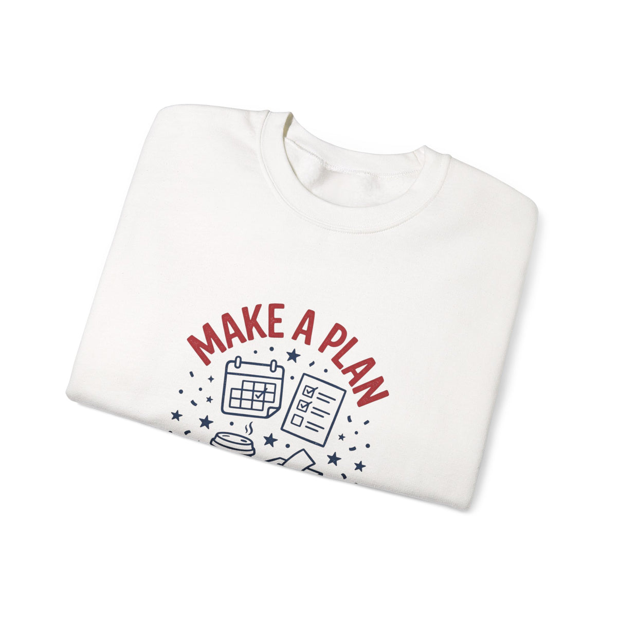Make a Plan Then Vote Sweatshirt | Midterm Elections, Voter Reminder