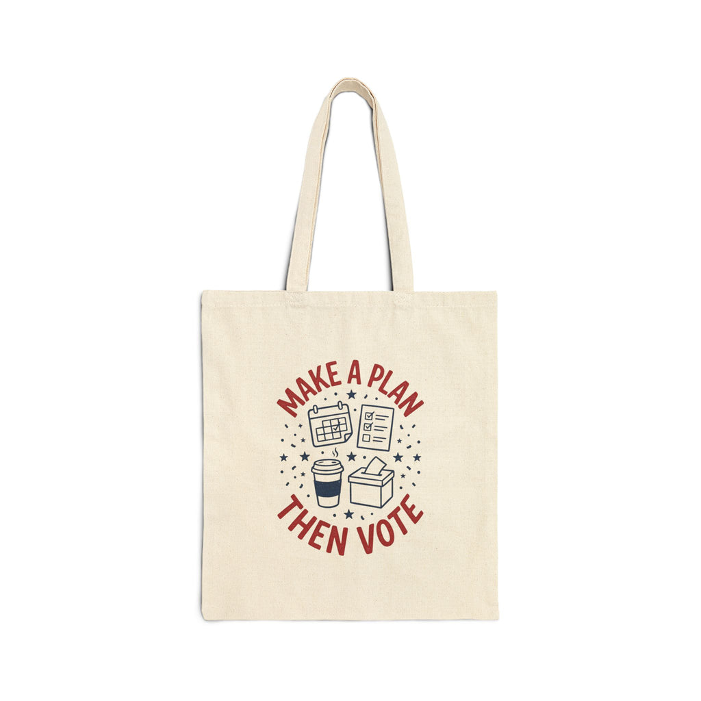 Make a Plan Then Vote Tote | Voter Turnout Canvas Tote, Midterm Election Accessory
