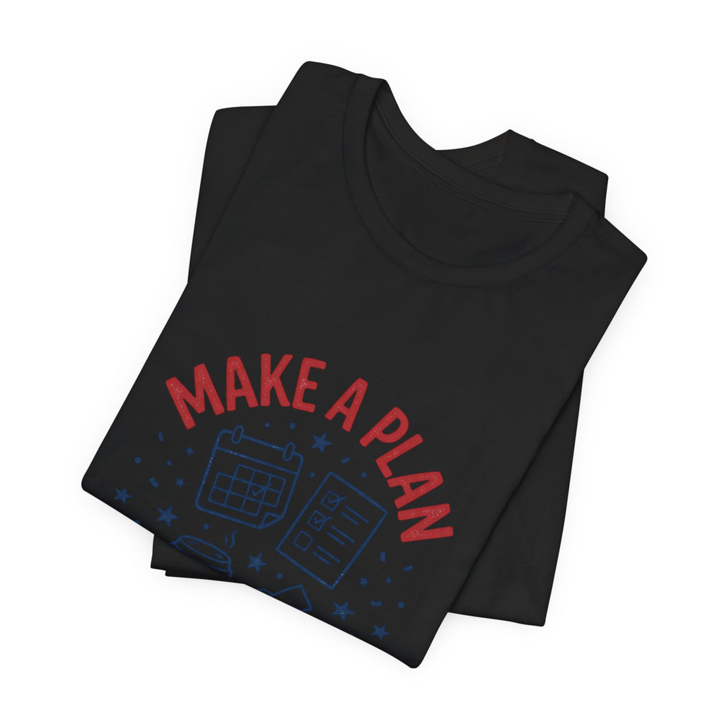 Make a Plan Then Vote T-Shirt | Midterm Elections Voter Turnout