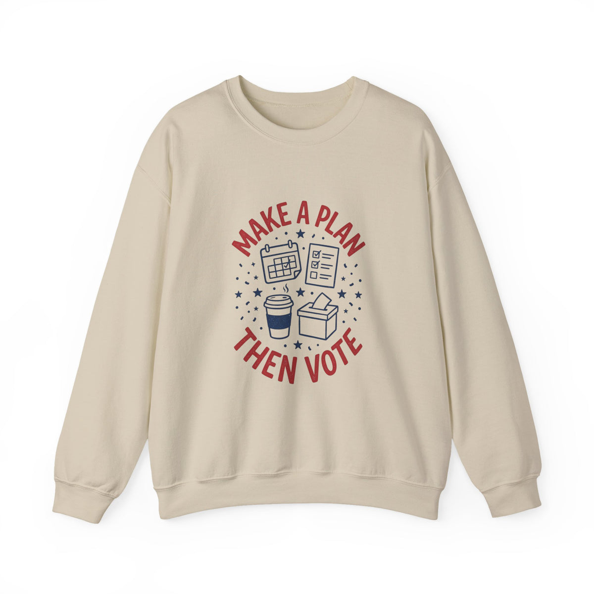 Make a Plan Then Vote Sweatshirt | Midterm Elections, Voter Reminder