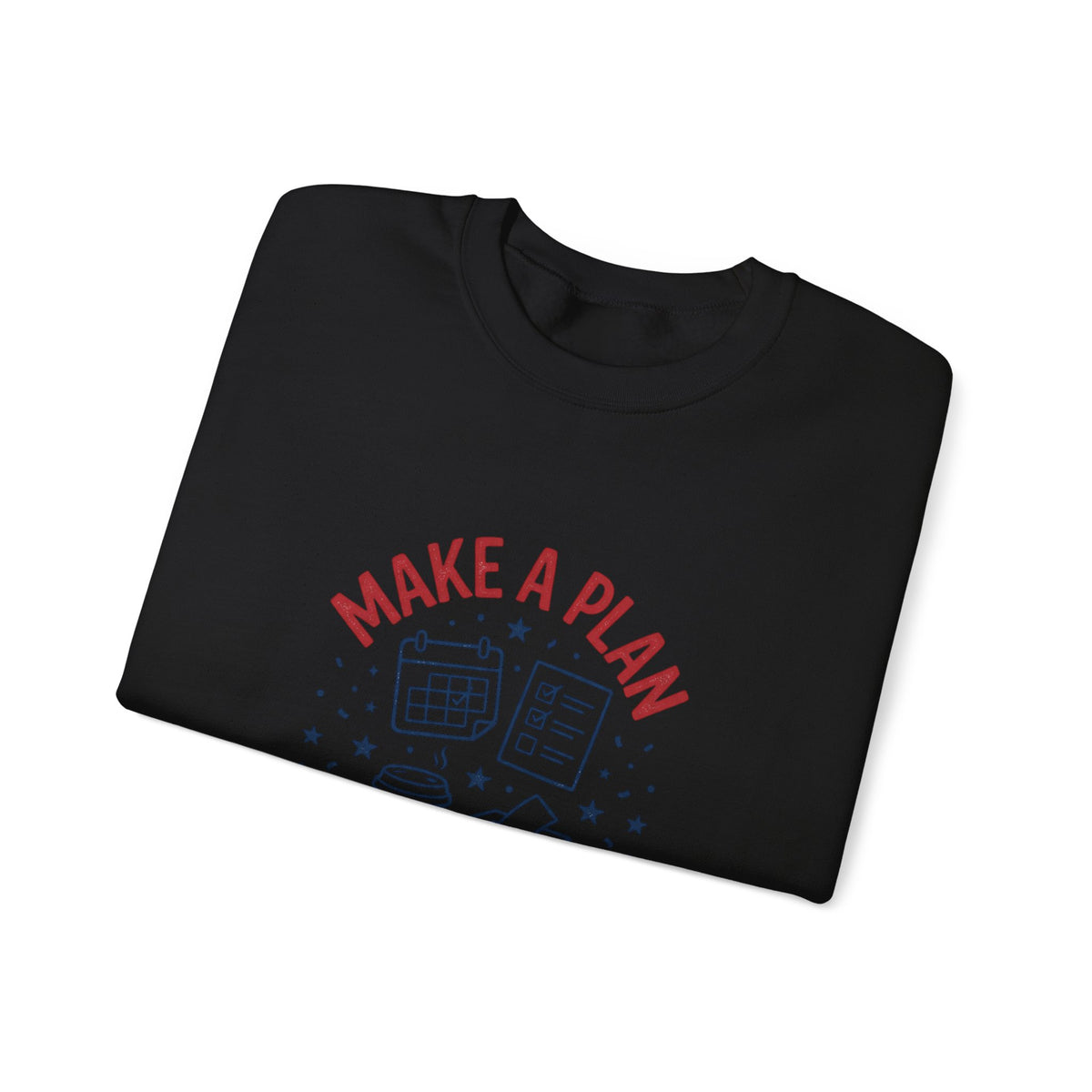 Make a Plan Then Vote Sweatshirt | Midterm Elections, Voter Reminder