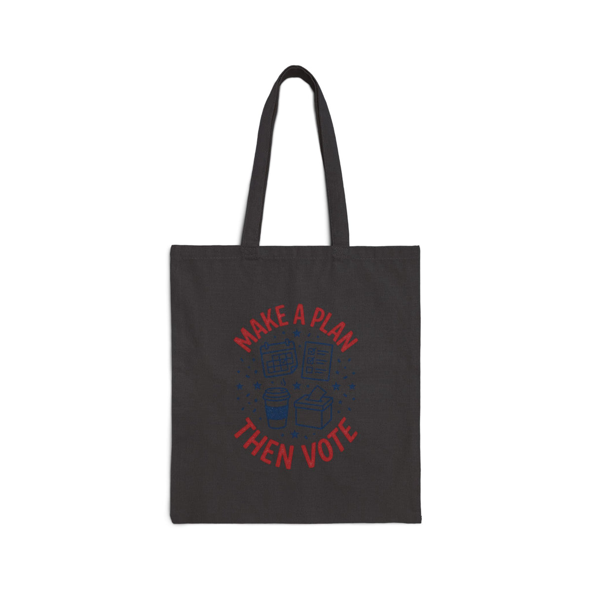 Make a Plan Then Vote Tote | Voter Turnout Canvas Tote, Midterm Election Accessory