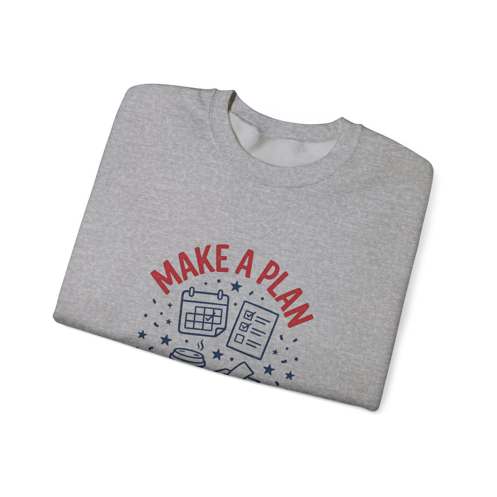Make a Plan Then Vote Sweatshirt | Midterm Elections, Voter Reminder