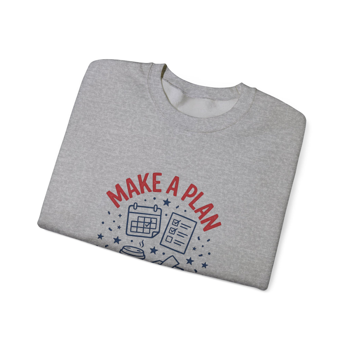 Make a Plan Then Vote Sweatshirt | Midterm Elections, Voter Reminder
