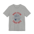 Make a Plan Then Vote T-Shirt | Midterm Elections Voter Turnout