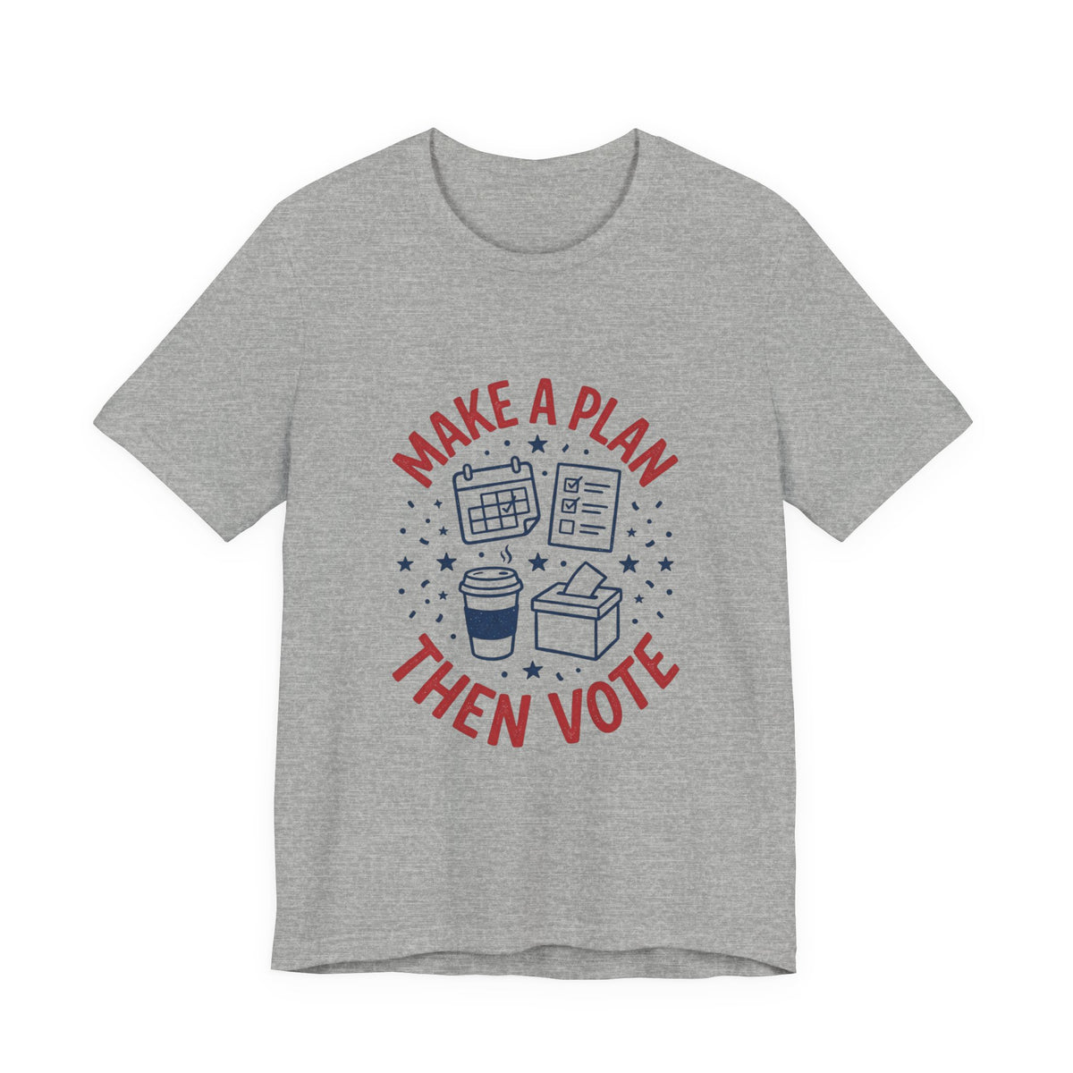 Make a Plan Then Vote T-Shirt | Midterm Elections Voter Turnout